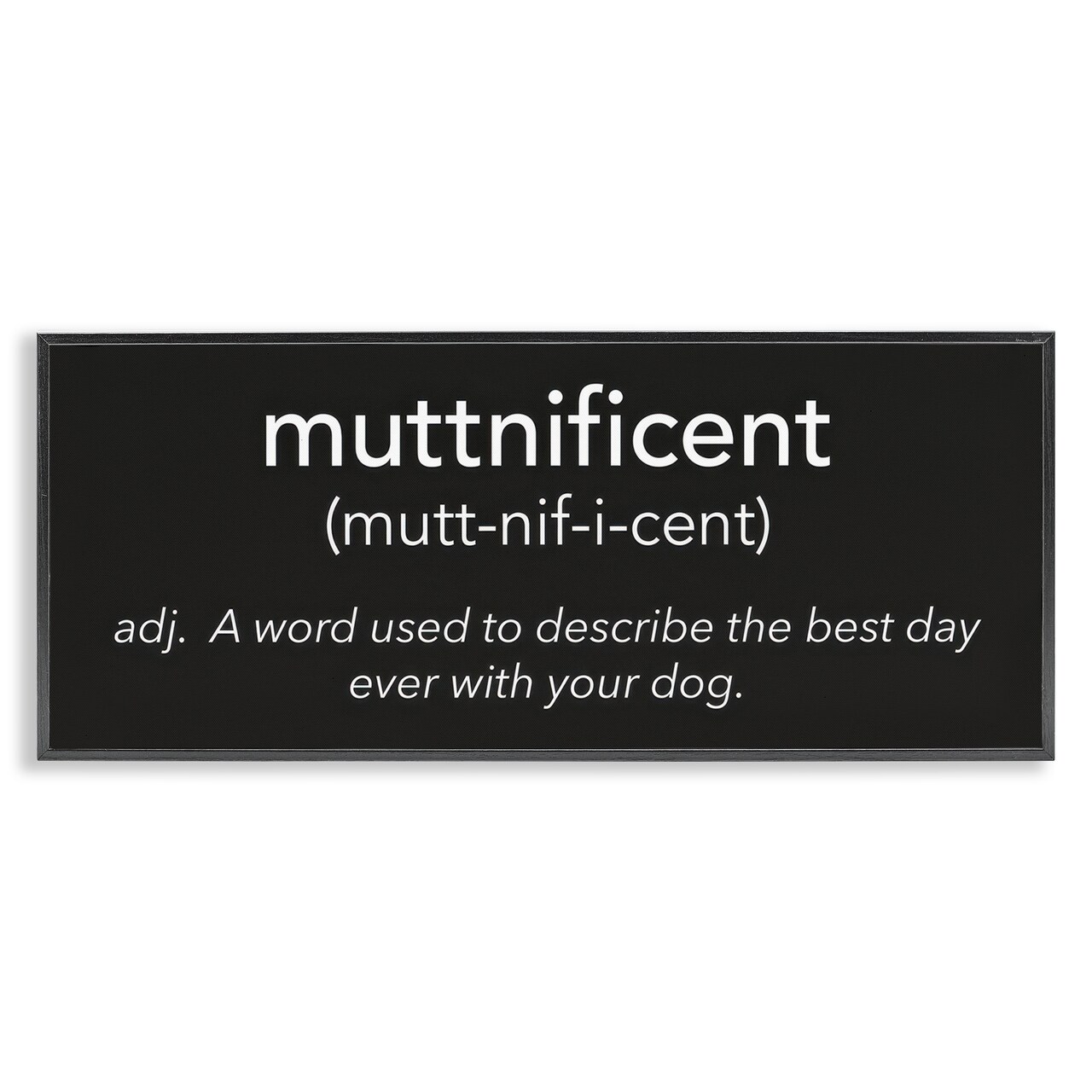 Stupell Industries Muttnificent Dog Definition Framed Giclee Wall Art Design by Dog Is Good